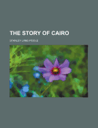 The Story of Cairo