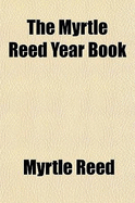 The Myrtle Reed Year Book