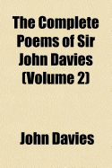 The Complete Poems of Sir John Davies