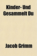 Kinder- Und Gesammelt Du