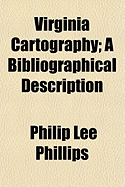 Virginia Cartography; a Bibliographical Description