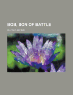Bob, Son of Battle Bob, Son of Battle
