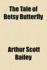 The Tale of Betsy Butterfly. Tuck-Me-in Tales Series