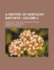 A History of Kentucky Baptists; From 1769 to 1885, Including More Than 800 Biographical Sketches