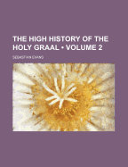 The High History of the Holy Graal