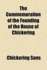 The Commemoration of the Founding of the House of Chickering