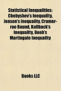 Statistical Inequalities: Chebyshev's Inequality, Jensen's ... Statistical Inequalities: Chebyshev's Inequality, Jensen's ...