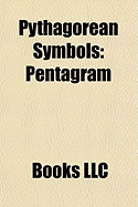 Pythagorean Symbols: Pentagram, Tetractys, Vesica Piscis, Monad ... Pythagorean Symbols: Pentagram, Tetractys, Vesica Piscis, Monad ...