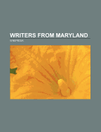 Writers from Maryland: Edgar Allan Poe, Tom Clancy, Neal Stephenson, Rachel Carson, Jack L. Chalker, H. L. Mencken, Frank Miller