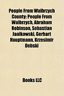 9781158107988: People from Wabrzych County: People from Wabrzych ... 9781158107988: People from Wabrzych County: People from Wabrzych ...