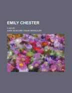 Emily Chester; A Novel