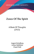 Zones of the Spirit; A Book of Thoughts