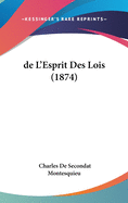de L'Esprit Des Lois (1874)