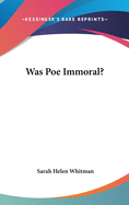 Was Poe Immoral?