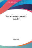 The Autobiography of a Slander