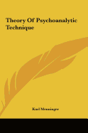 Theory of Psychoanalytic Technique