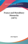 France and Hereditary Monarchy (1871)