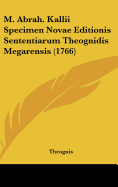 M. Abrah. Kallii Specimen Novae Editionis Sententiarum Theognidis Megarensis (1766)