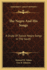 The Negro and His Songs: A Study of Typical Negro Songs in the South