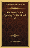 The Book of the Opening of the Mouth V2