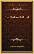 The Modern Railroad