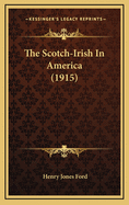 The Scotch-Irish in America