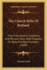The Church Bells of Rutland: Their Inscriptions, Traditions, and Peculiar Uses; With Chapters on Bells and Bell Founders (1880)