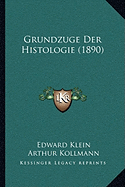 Grundzuge Der Histologie (1890)