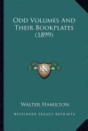 Odd Volumes and Their Bookplates (1899)