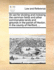 An ACT for Dividing and Inclosing the Common Fields and Other Commonable Lands and Grounds in the Parish of Hexton, in the County of Hertford, ...