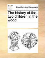 The History of the Two Children in the Wood.