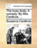 The Busy Body. a Comedy. by Mrs. Centlivre. ...
