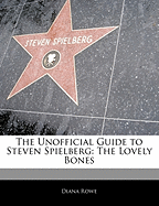 Off the Record Guide to Steven Spielberg: The Lovely Bones