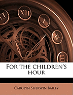 For the Children's Hour