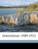 Serenidad; 1909-1912