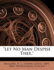 "Let No Man Despise Thee."