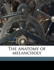 The Anatomy of Melancholy