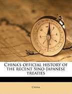 China's Official History of the Recent Sino-Japanese Treaties