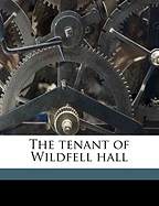 The Tenant of Wildfell Hall Volume 2