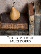 The Comedy of Mucedorus