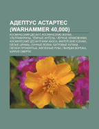 Adeptus Astartes (Warhammer 40,000): Kosmicheskii Desant, Kosmicheskie Volki, UL Tramariny, Te Mnye Angely, Che Rnye Khramovniki