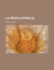La Revolution (2 )