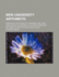 New University Arithmetic; Embracing the Science of Numbers, and Their Applications According to the Most Improved Methods of Analysis and Cancellation