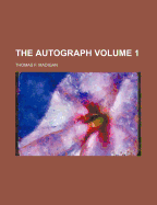The Autograph Volume 1