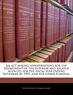 An ACT Making Appropriations for the Department of the Interior and Related Agencies for the Fiscal Year Ending September 30, 2001, and for Other Purposes.