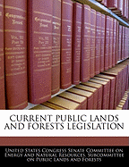 Current Public Lands and Forests Legislation