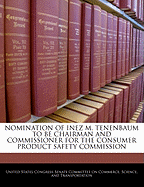 Nomination of Inez M. Tenenbaum to Be Chairman and Commissioner for the Consumer Product Safety Commission: Hearing Before the Committee on Commerce, Science, and Transportation, United States Senate, One Hundred Eleventh Congress, First Session, June 16