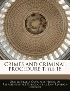 Crimes and Criminal Procedure Title 18