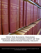 Open for Business: Ensuring Employee and Customer Safety at the Former Brentwood Postal Facility: Hearing Before the Committee on Government Reform, House of Representatives, One Hundred Eighth Congress, First Session, October 23, 2003