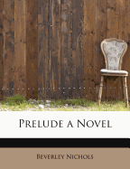 Prelude: A Novel (1920)